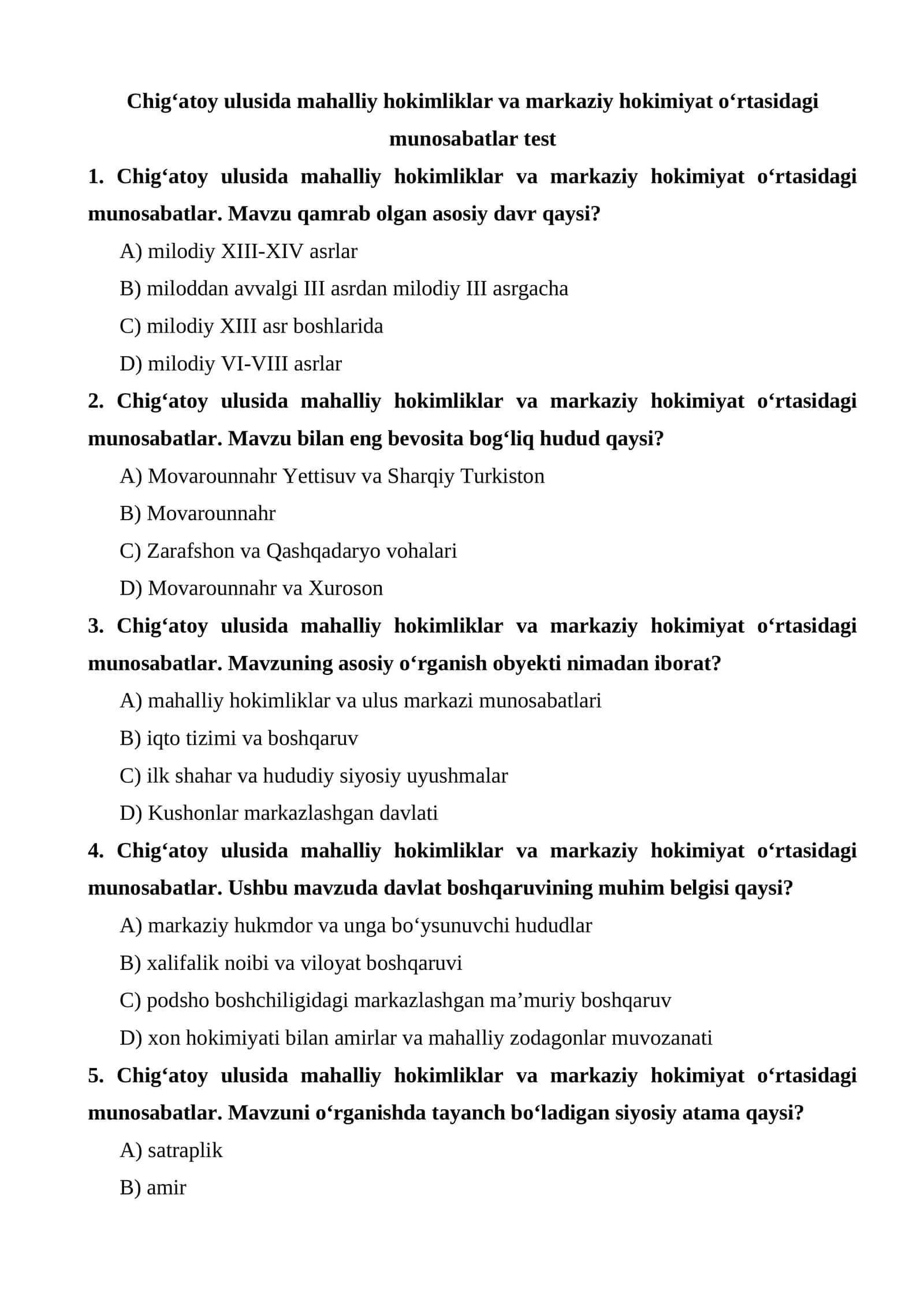 Chig‘atoy ulusida mahalliy hokimliklar va markaziy hokimiyat o‘rtasidagi munosabatlar test 1