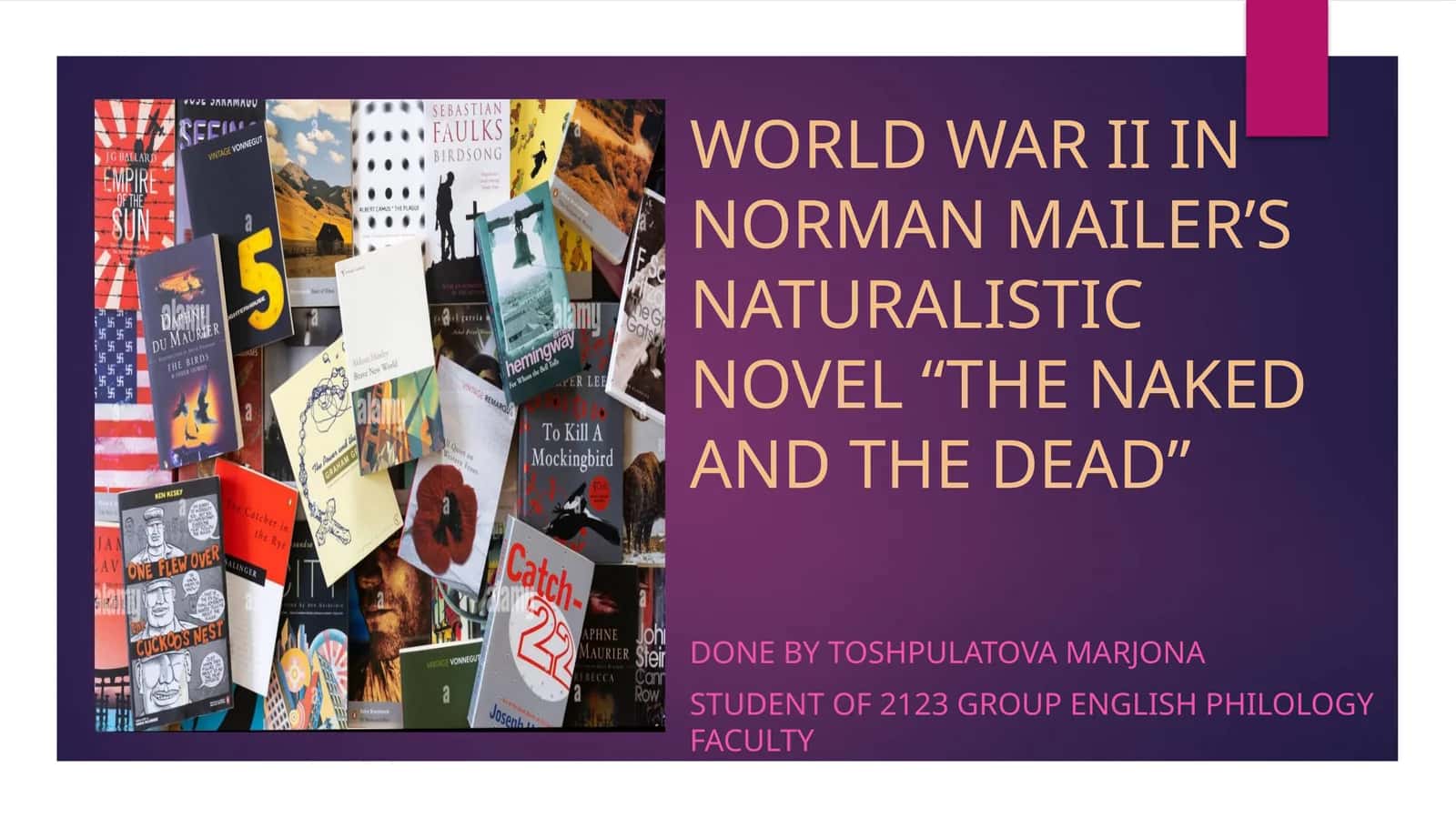WORLD WAR II IN NORMAN MAILER’S NATURALISTIC NOVEL “THE NAKED AND THE DEAD” 1