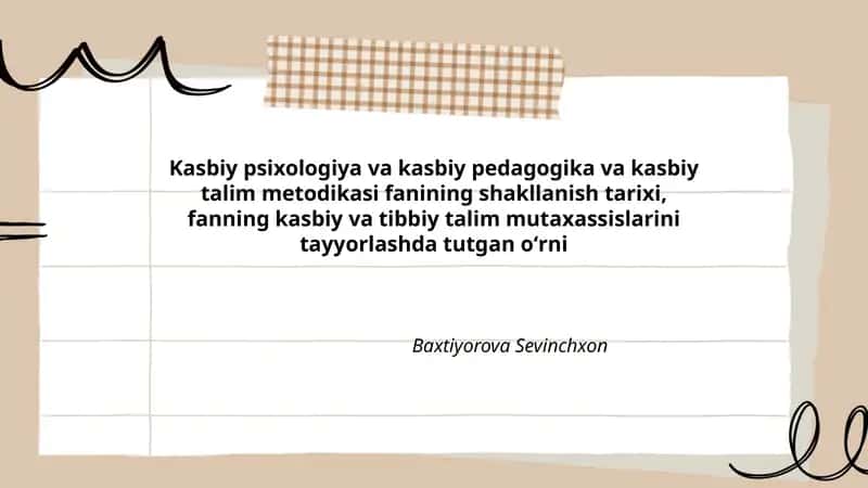 Kasbiy psixologiya va kasbiy pedagogika va kasbiy talim metodikasi fanining shakllanish tarixi 1