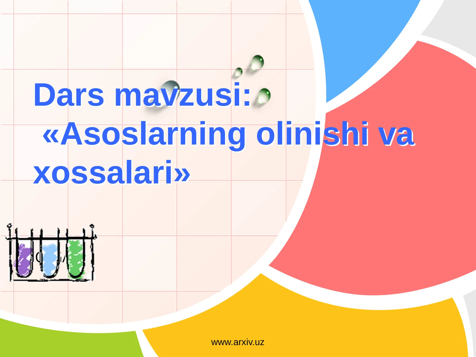 Asoslarning olinishi va xossalari 1