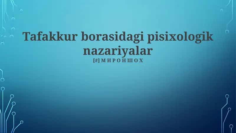 Tafakkur borasidagi pisixologik nazariyalar 1