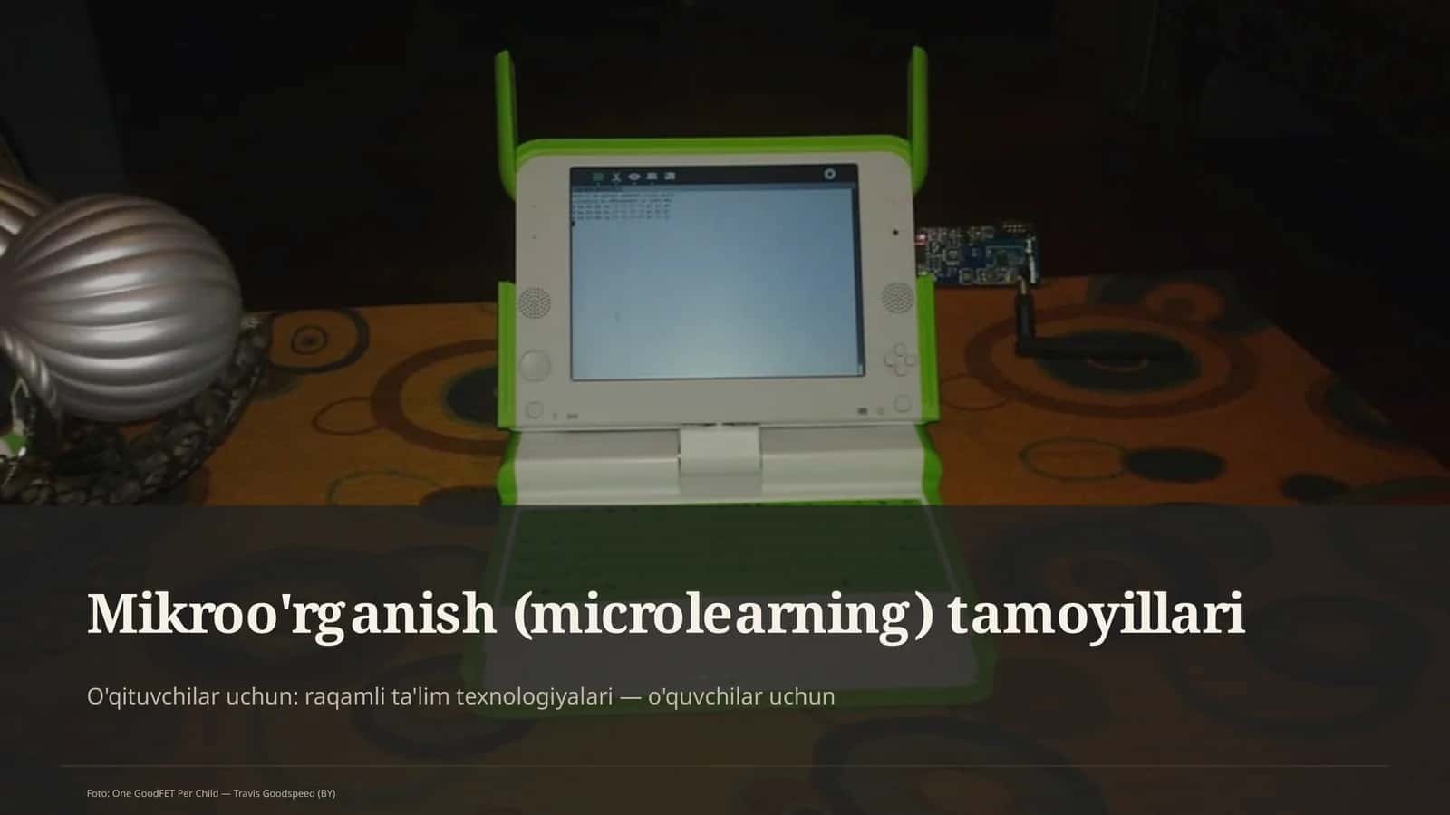 Mikroo'rganish (microlearning) tamoyillari 1