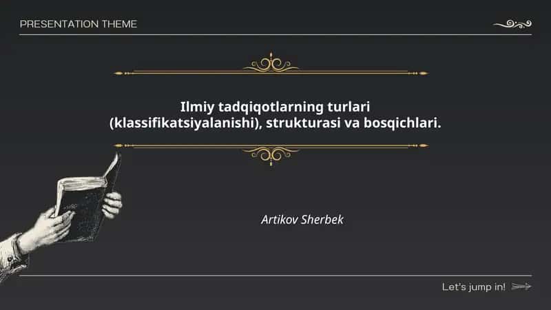 Ilmiy tadqiqotlarning turlari (klassifikatsiyalanishi), strukturasi va bosqichlari 1