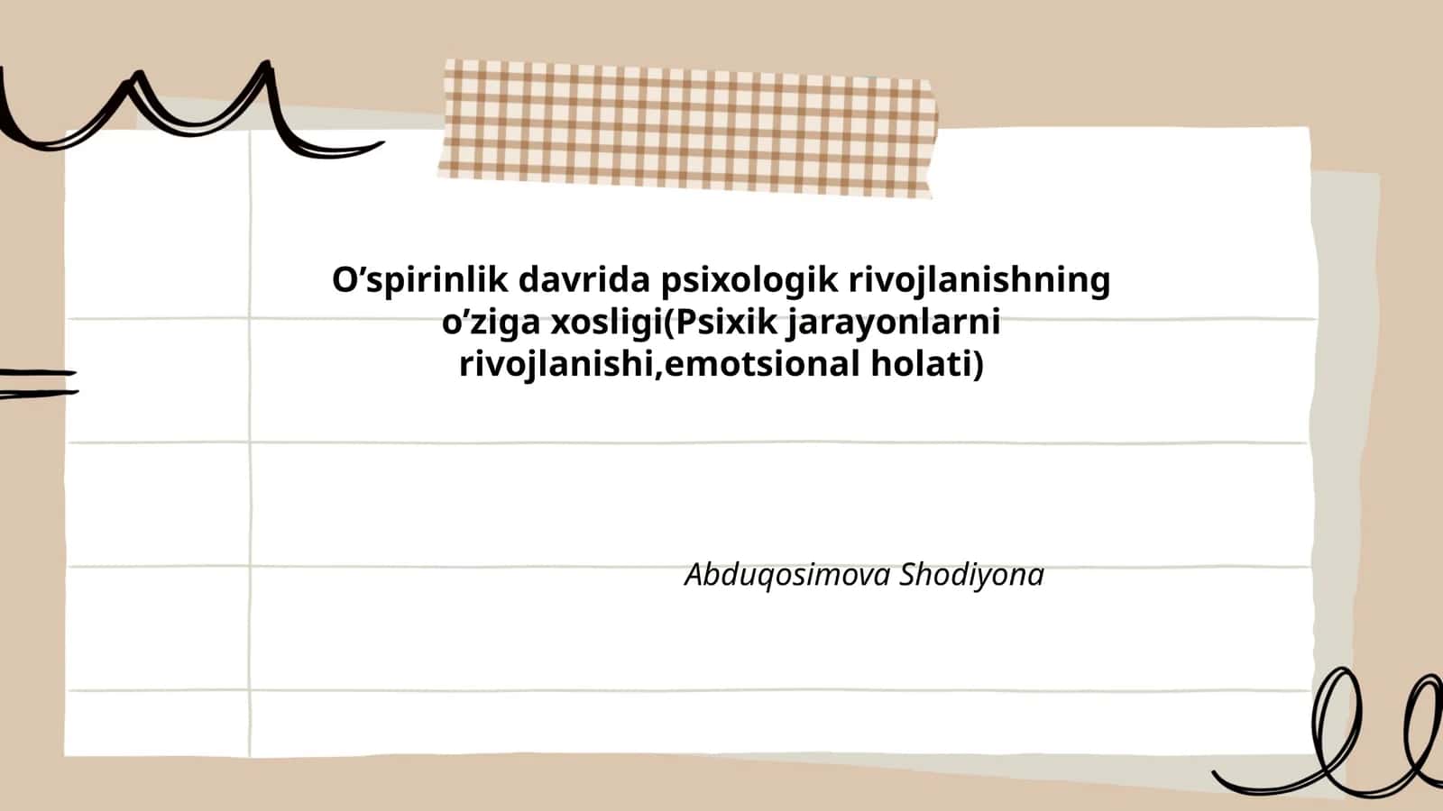 O’spirinlik davrida psixologik rivojlanishning o’ziga xosligi(Psixik jarayonlarni rivojlanishi,emotsional holati) 1