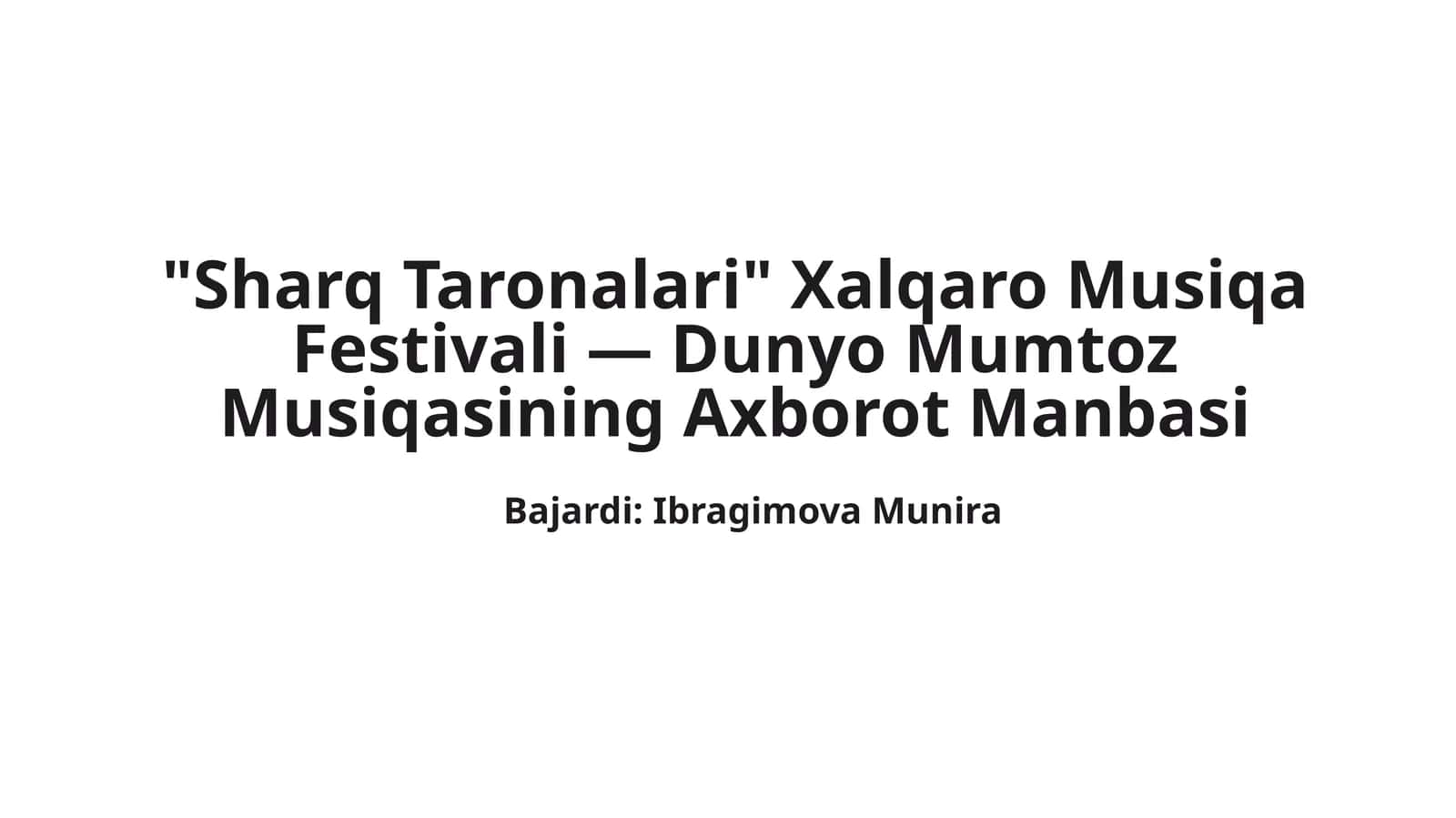 "Sharq Taronalari" Xalqaro Musiqa Festivali — Dunyo Mumtoz Musiqasining Axborot Manbasi 1