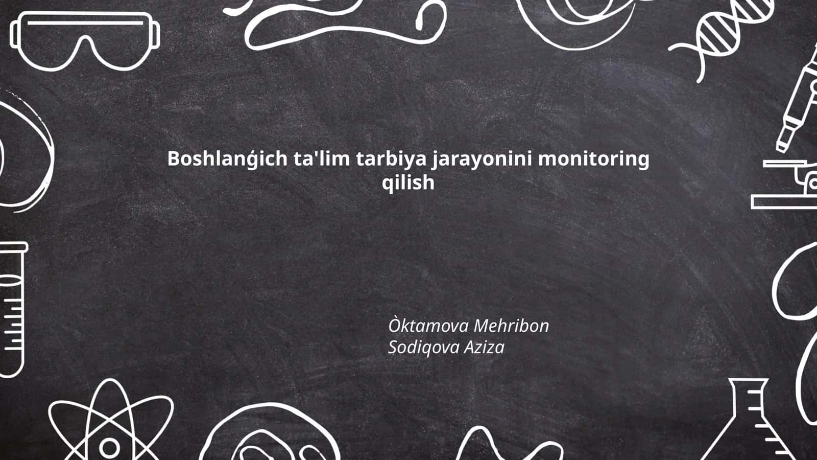 Boshlanģich ta'lim tarbiya jarayonini monitoring qilish 1