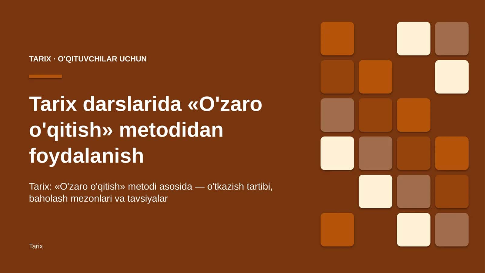 tarix darslarida o'zaro o'qitish metodidan foydalanish 6668 1
