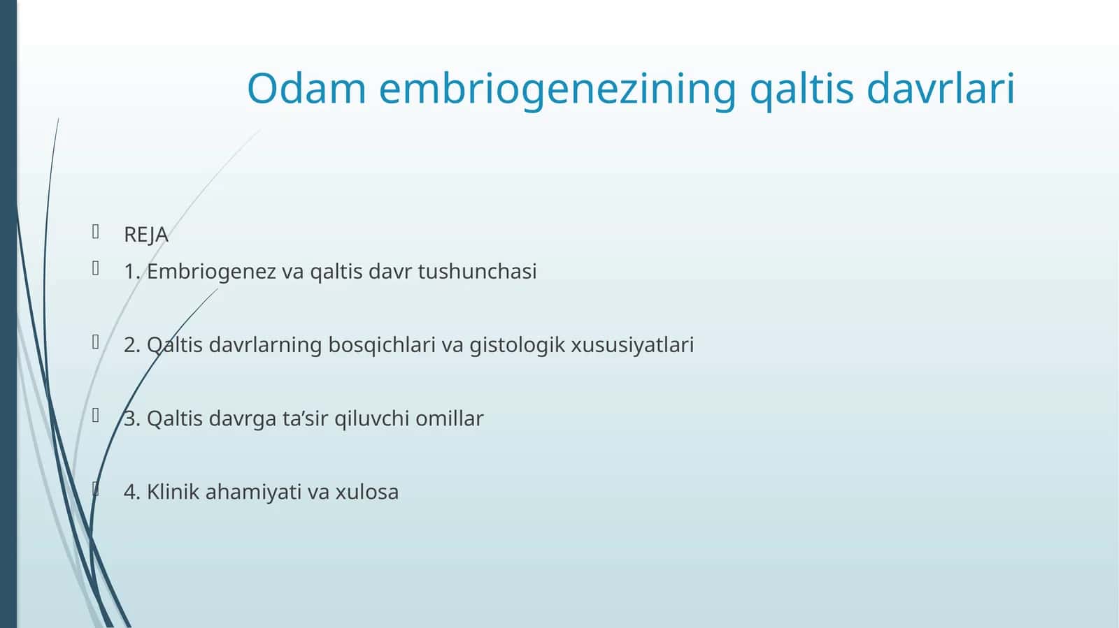 Odam embriogenezining qaltis davrlari 1