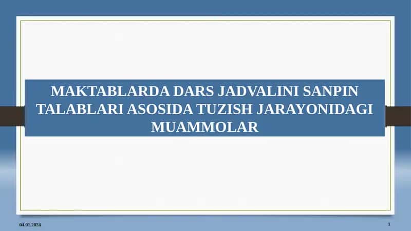Maktablarda dars jadvalini SanPin talablari asosida tuzish jarayonidagi muammolar. 1