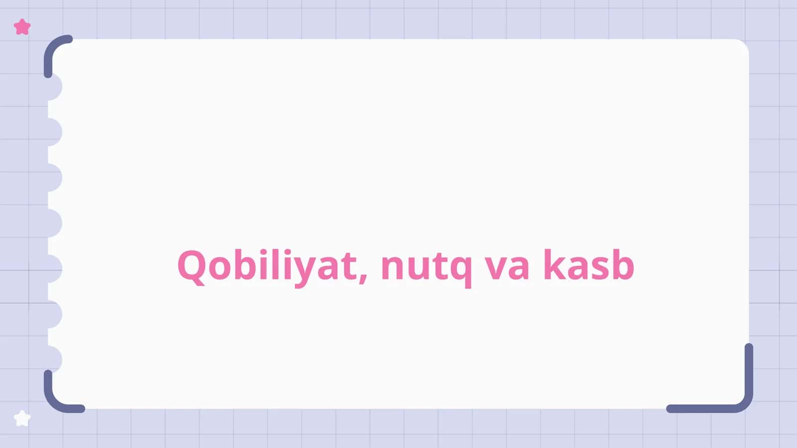 Qobiliyat, nutq va kasb 1