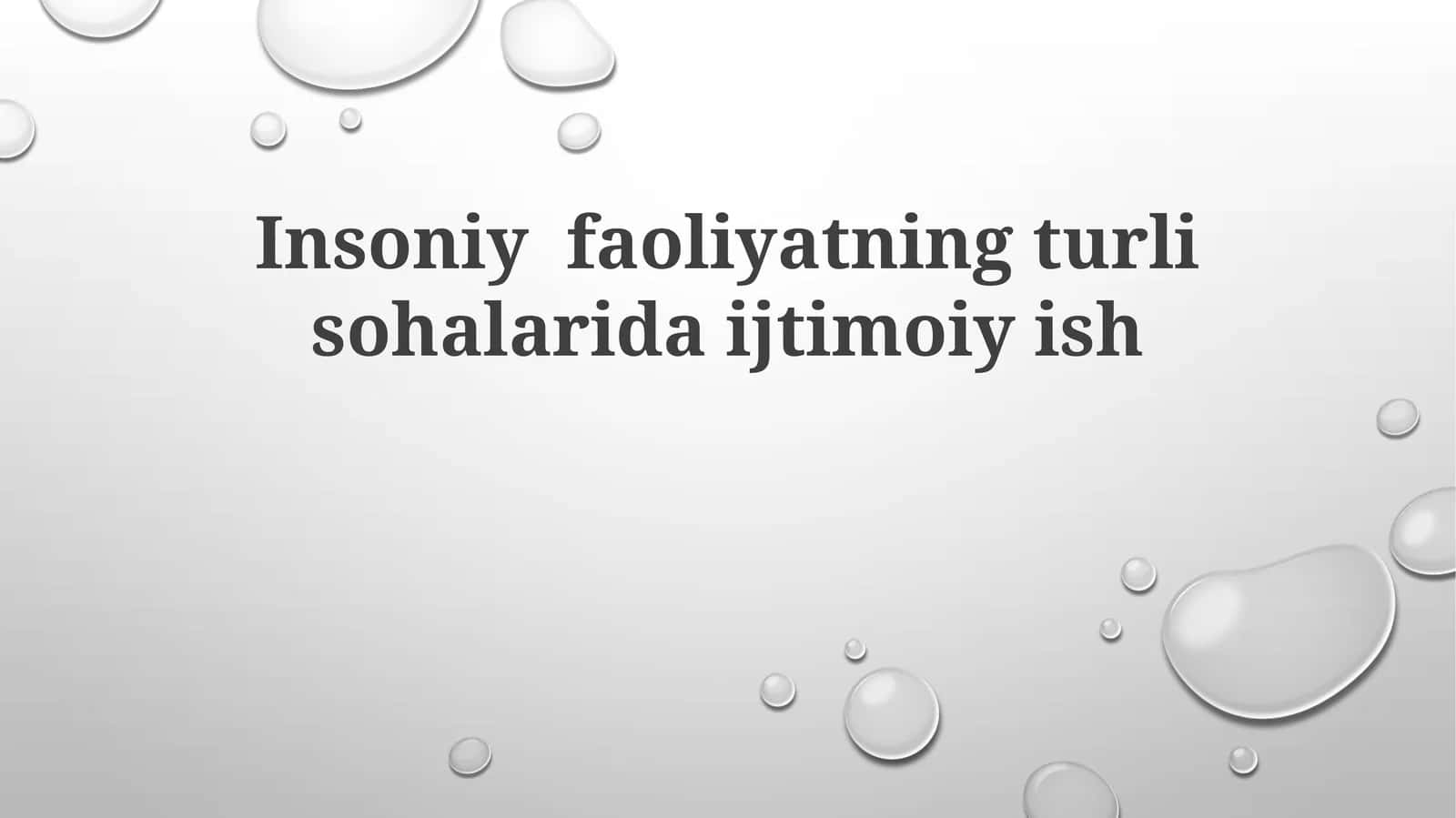 Insoniy faoliyatning turli sohalaridagi ijtimoiy ish 1