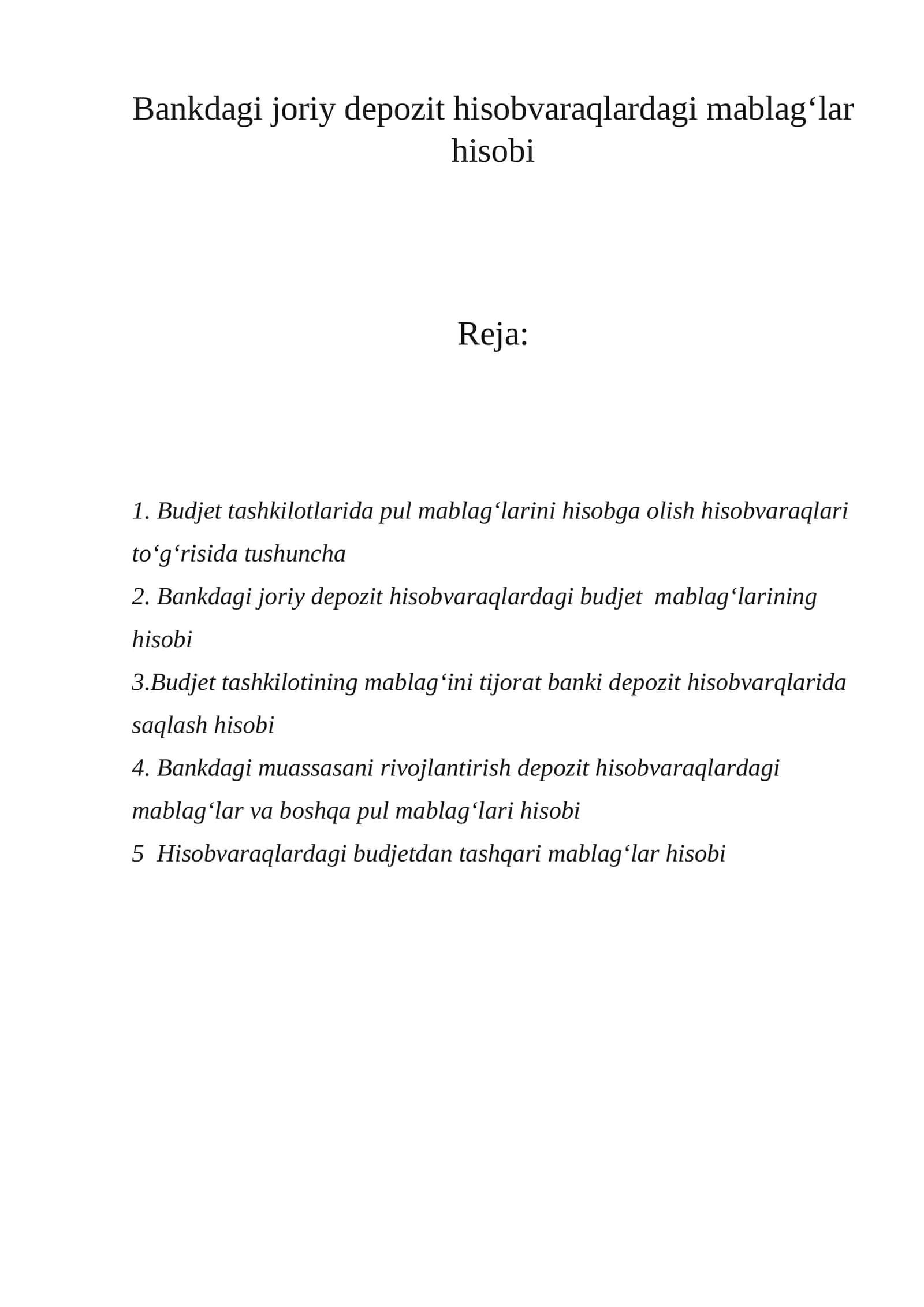 Budjet tashkilotlarida pul mablag‘larini hisobga olish hisobvaraqlari to‘g‘risida tushuncha 1