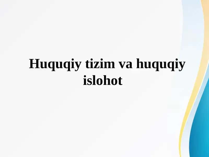 Huquqiy tizim va huquqiy islohot 1