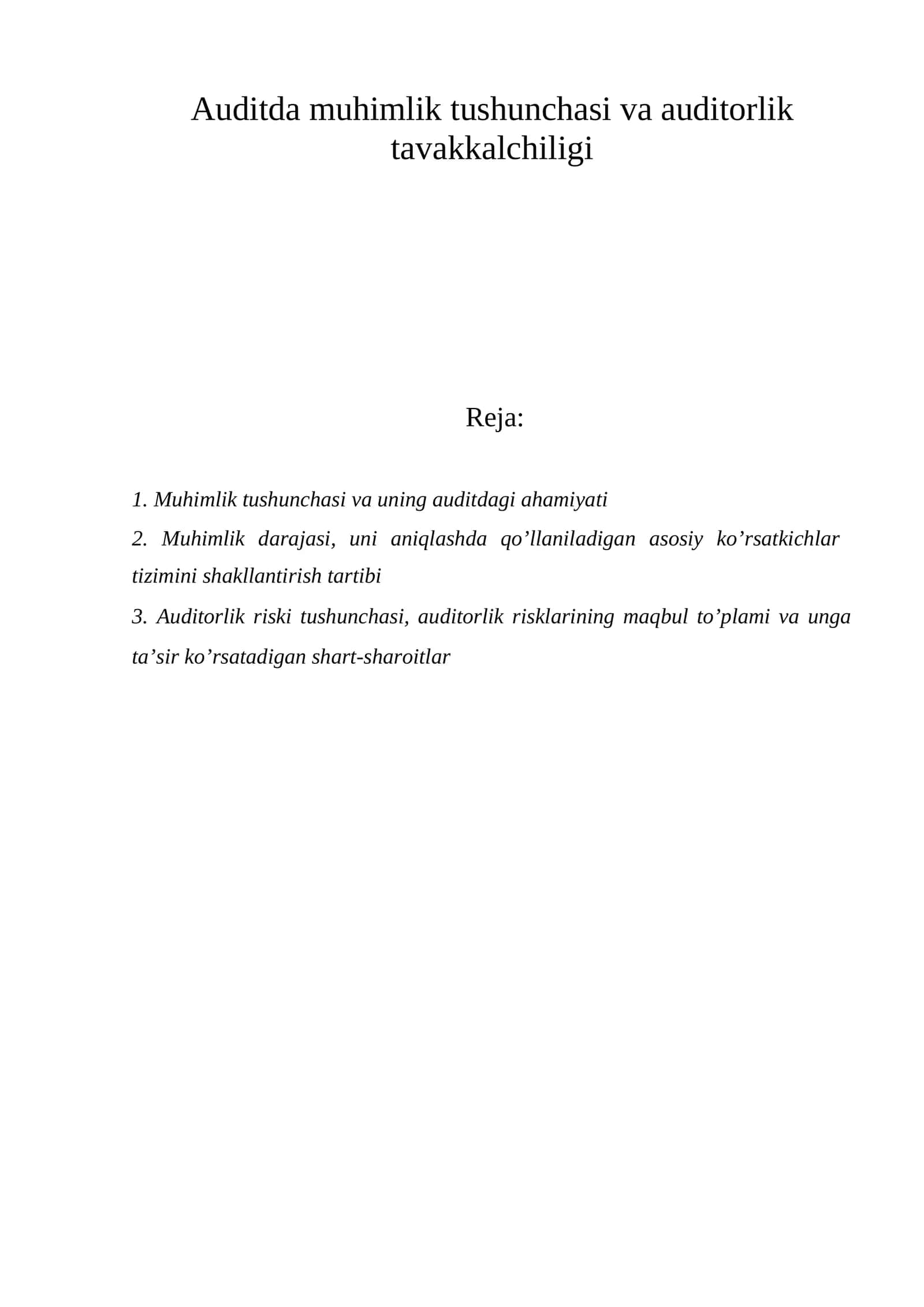 Auditda muhimlik tushunchasi va auditorlik tavakkalchiligi 1