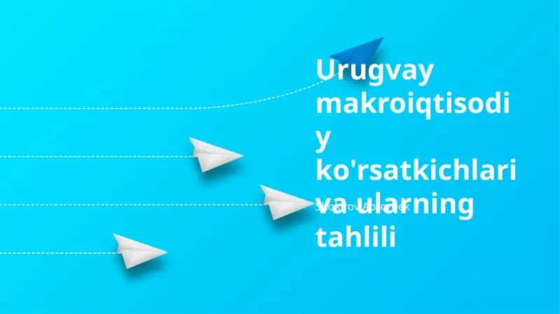 Urugvay makroiqtisodiy ko'rsatkichlari va ularning tahlili 1