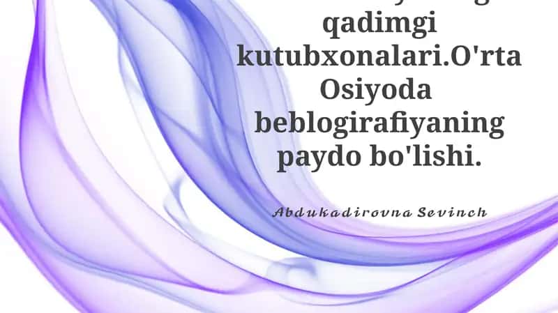 Markaziy Osiyoning Qadimgi Kutubxonalari: Tarixiy Umumiy Ko'rinish 1