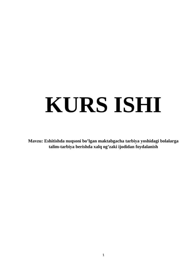 Eshitishda nuqsoni bo’lgan maktabgacha tarbiya yoshidagi bolalarga talim-tarbiya berishda xalq og’zaki ijodidan foydalanish 1