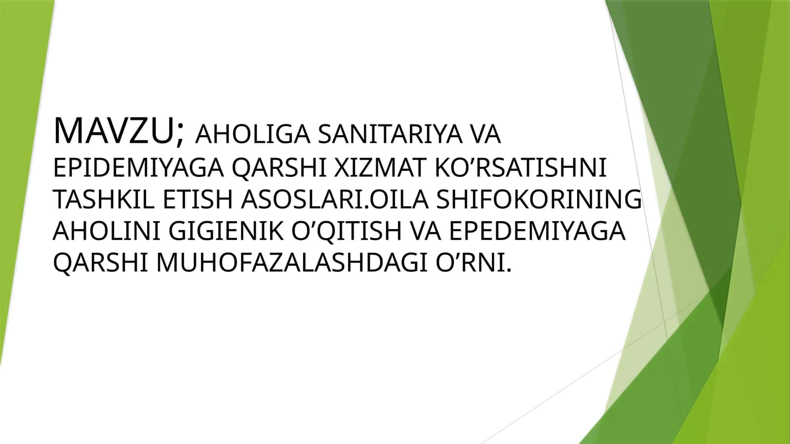 AHOLIGA SANITARIYA VA EPIDEMIYAGA QARSHI XIZMAT KO’RSATISHNI TASHKIL ETISH ASOSLARI 1