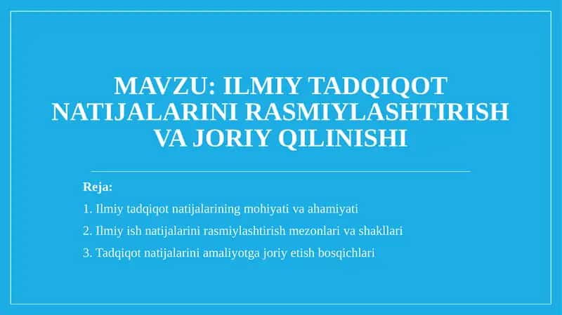 Ilmiy tadqiqot natijalarini rasmiylashtirish va joriy qilinishi 1