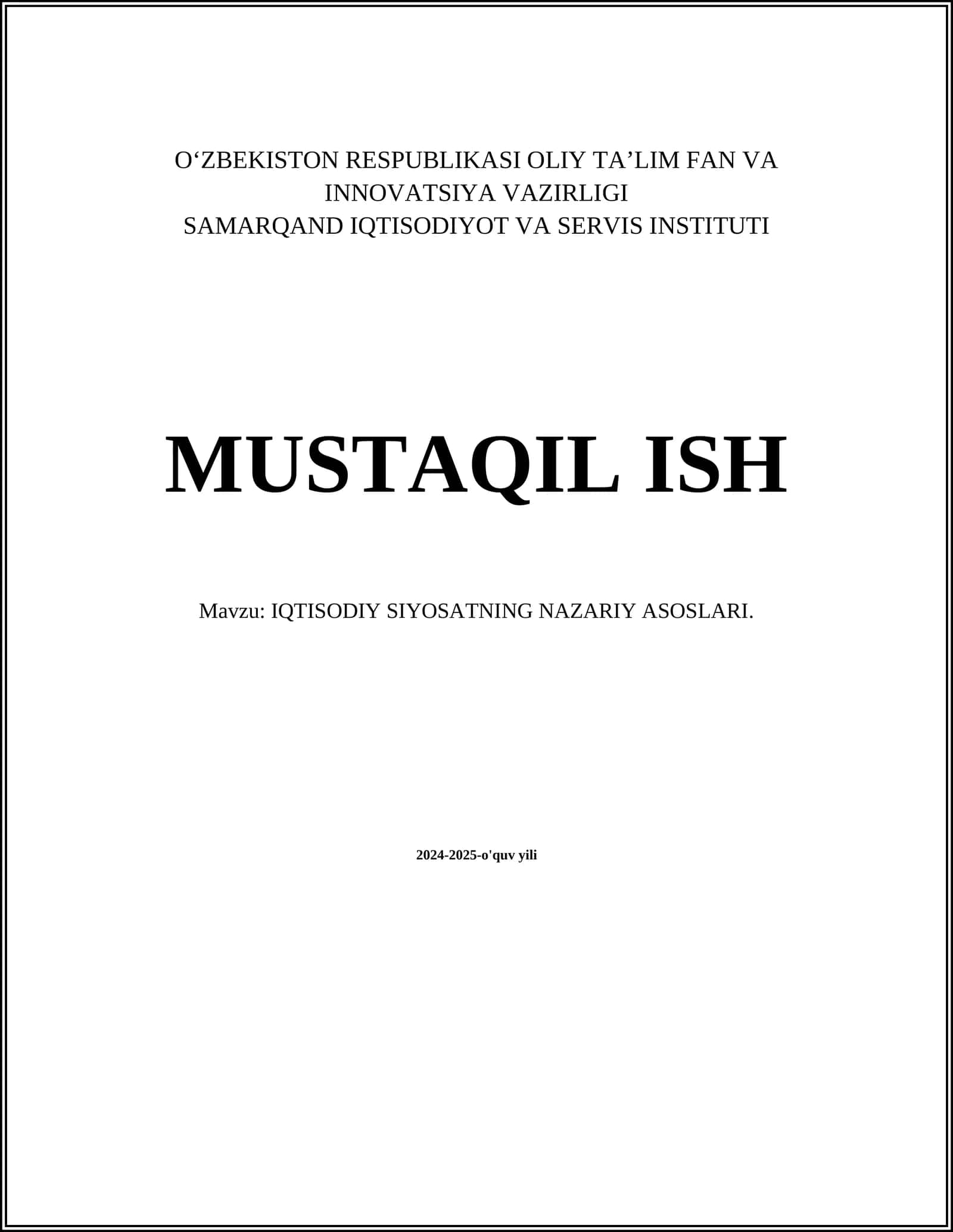 MUSTAQIL ISH Mavzu: IQTISODIY SIYOSATNING NAZARIY ASOSLARI 1
