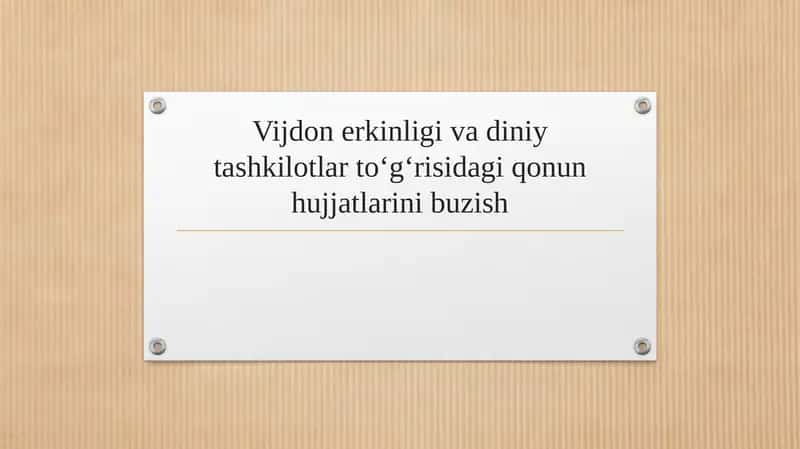Vijdon erkinligi va diniy tashkilotlar toʻgʻrisidagi qonun hujjatlarini buzish 1