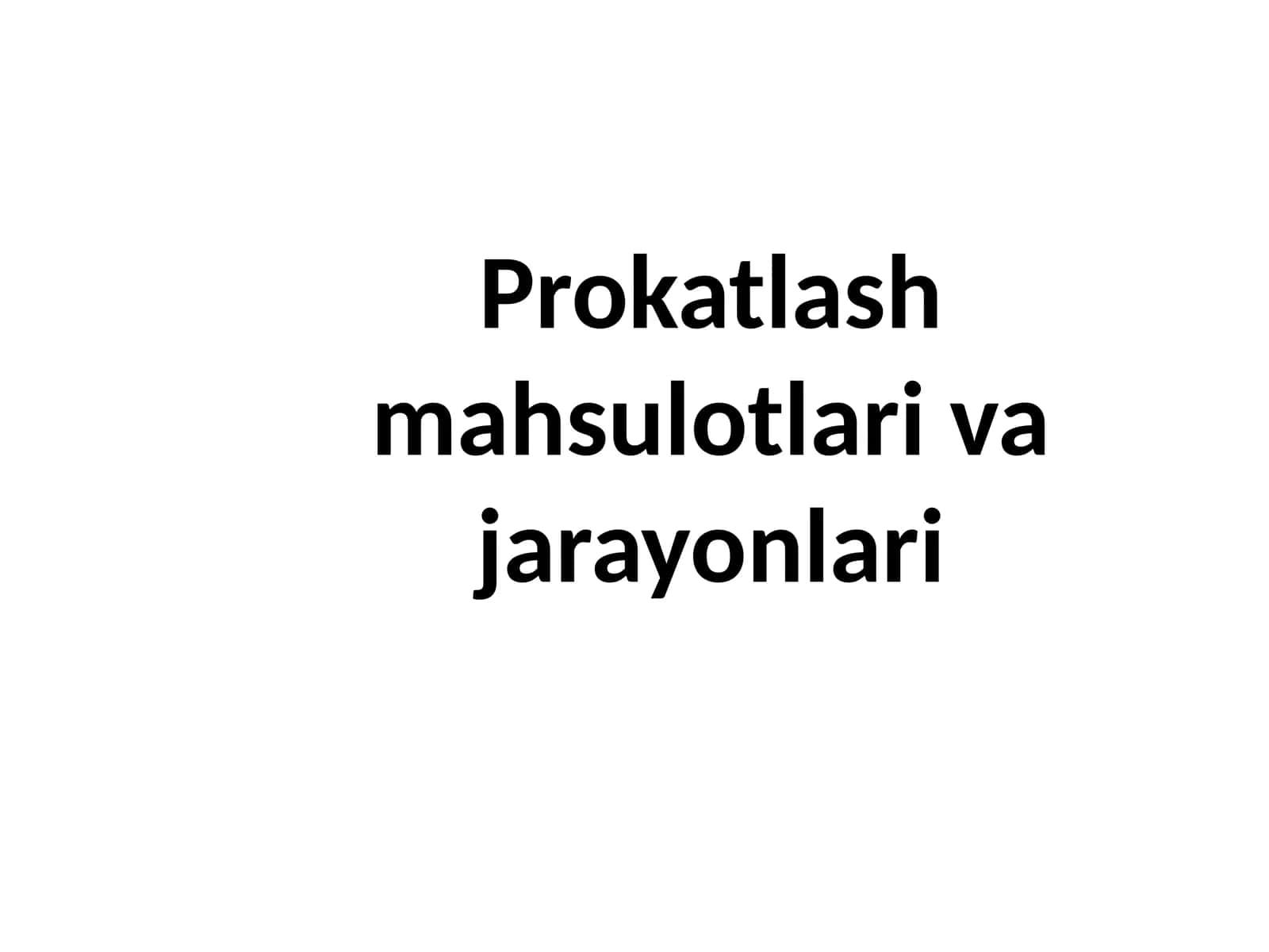 Listlar va Prokatlash Mahsulotlari 1