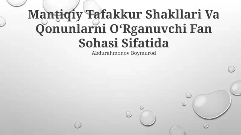 Mantiqiy Tafakkur Shakllari Va Qonunlarni OʻRganuvchi Fan Sohasi Sifatida 1