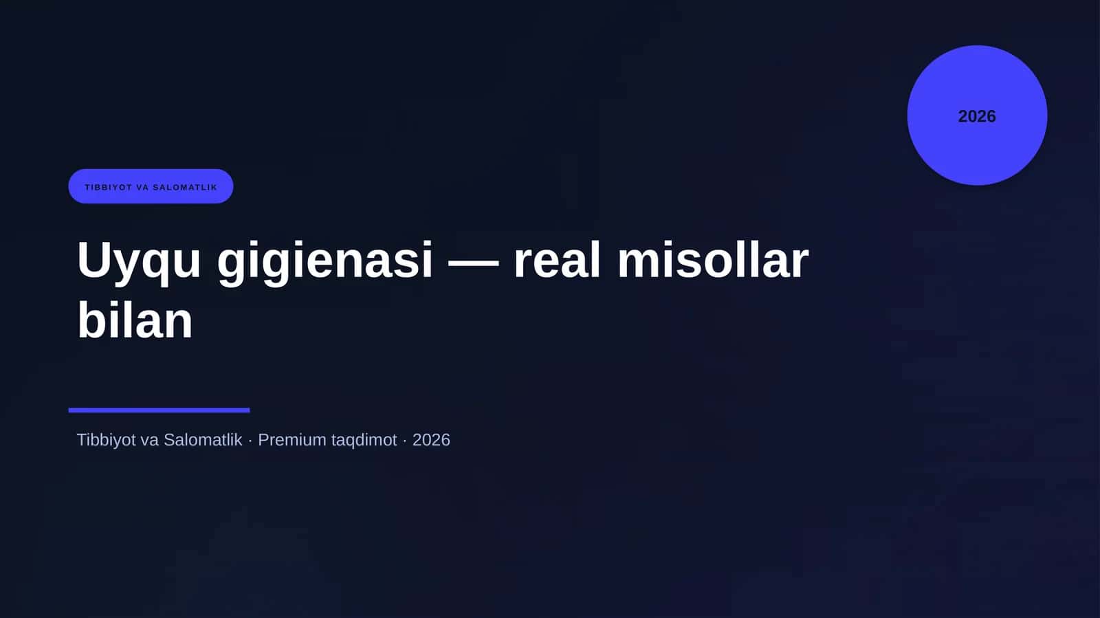 Uyqu gigienasi — real misollar bilan 1
