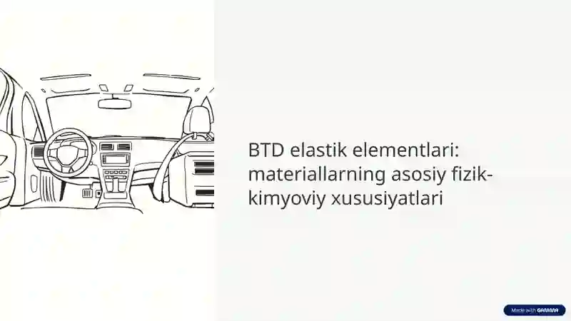 BTD elastik elementlari materiallarning