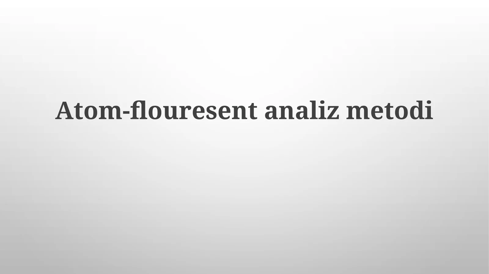 Atom-flouresentanalizmetodi 1