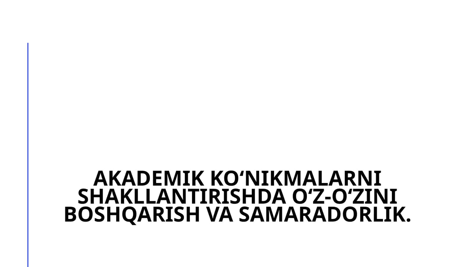 O‘z-o‘ziniboshqarishning mohiyati va uzilmalari 1