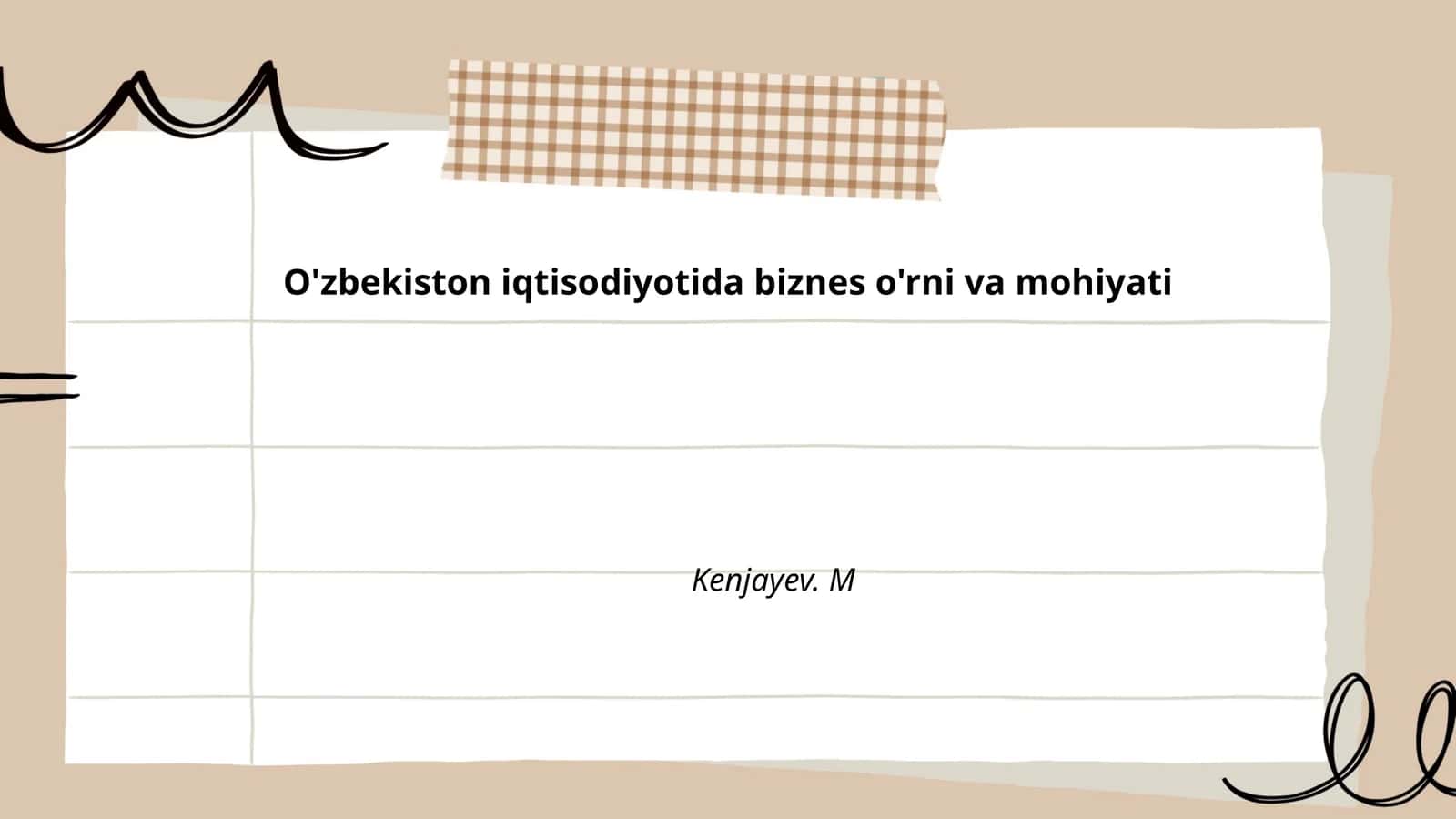 O'zbekiston iqtisodiyotida biznes o'rni va mohiyati Kenjayev. M 1