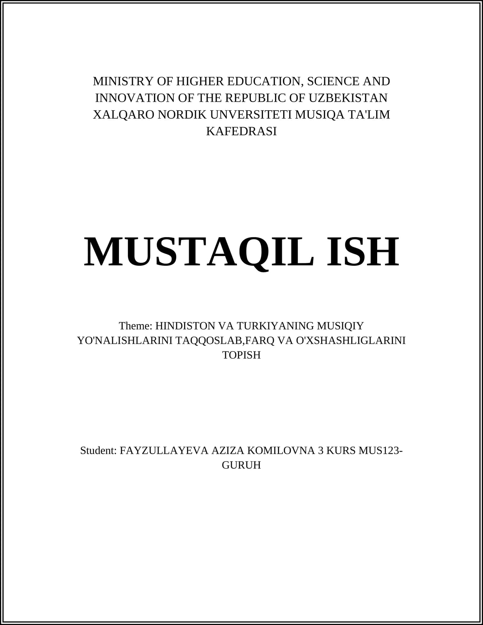 MUSTAQIL ISH Theme: HINDISTON VA TURKIYANING MUSIQIY YO'NALISHLARINI TAQQOSLAB,FARQ VA O'XSHASHLIGLARINI TOPISH 1