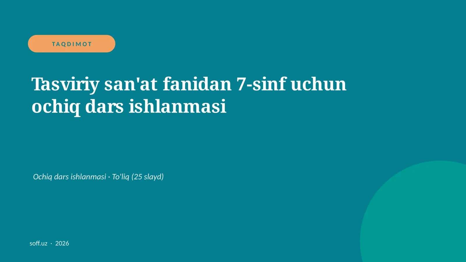 Tasviriy san'at fanidan 7-sinf uchun ochiq dars ishlanmasi 1