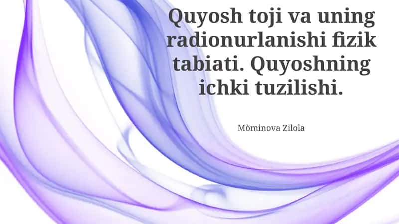 Quyosh toji va uning radionurlanishi fizik tabiati 1
