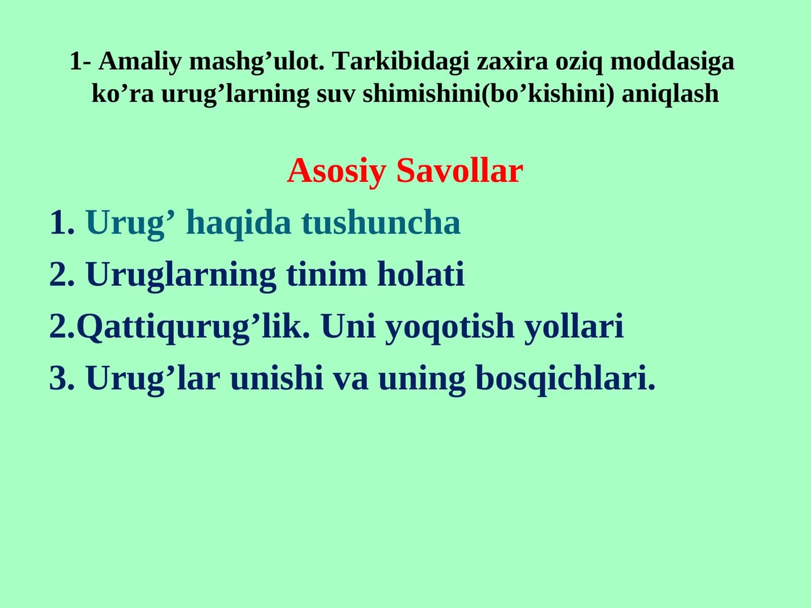Amaliy mashg’ulot. Tarkibidagi zaxira oziq moddasiga ko’ra urug’larning suv shimishini(bo’kishini) aniqlash 1