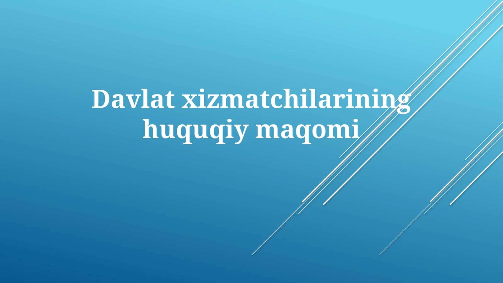 Davlat Xizmatchilarining Huquqiy Maqomi 1