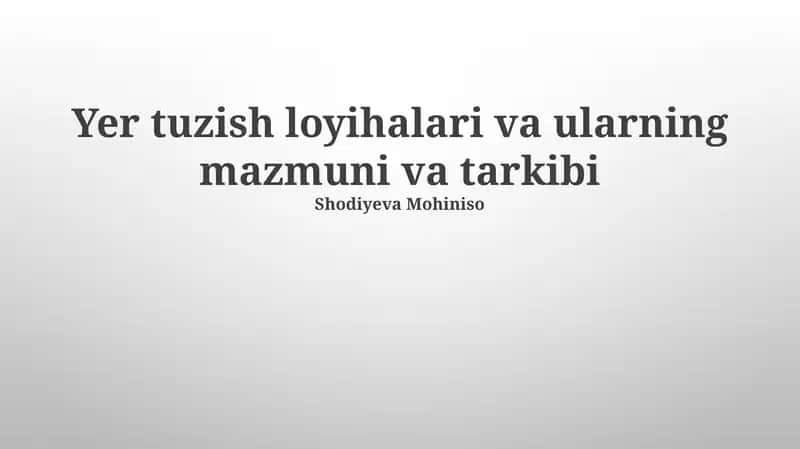 Yer tuzish loyihalari va ularning mazmuni va tarkibi 1