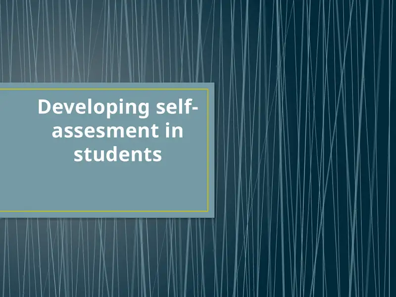 Class Participation: Developing Self-Assessment in Students 1