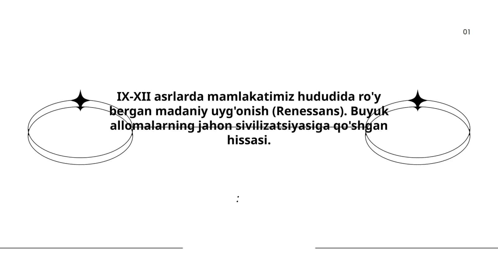 IX-XII asrlarda mamlakatimiz hududida ro'y bergan madaniy uyg'onish (Renessans). Buyuk allomalarning jahon sivilizatsiyasiga qo'shgan hissasi 1