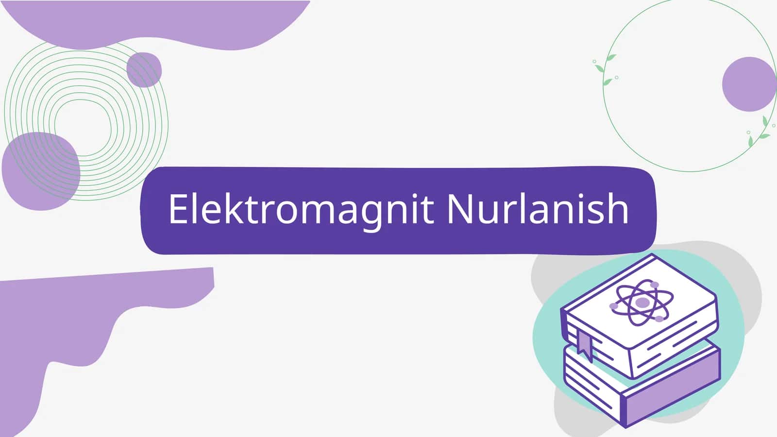Elektromagnit Nurlanish 1