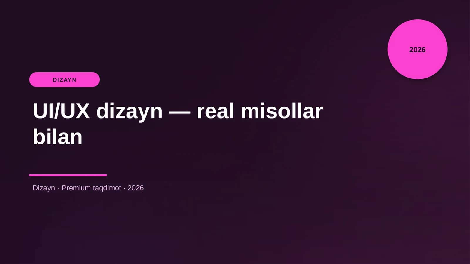 UI/UX dizayn — real misollar bilan 1