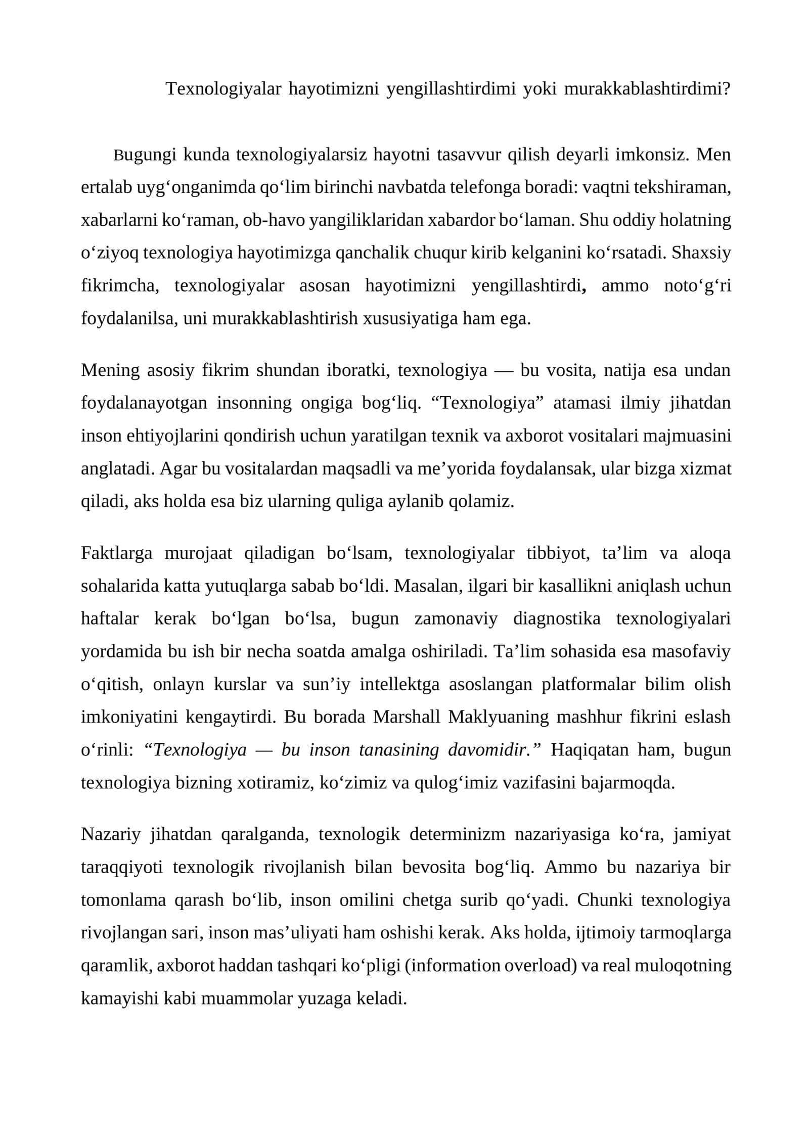 Texnologiyalar hayotimizni yengillashtirdimi yoki murakkablashtirdimi?       esse 1