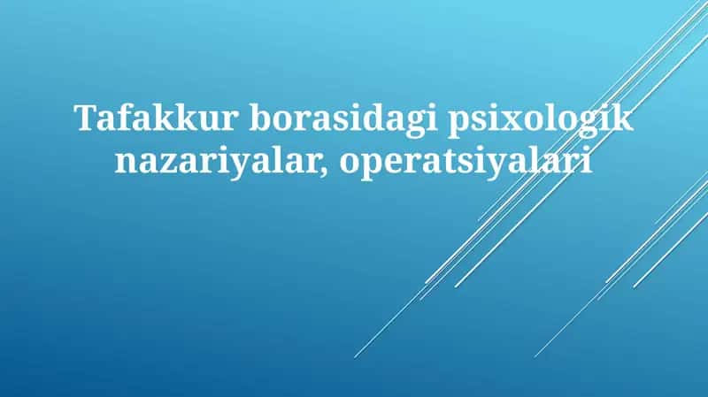 Fikrlashning Psixologik Nazariyalari va Operatsiyalari 1