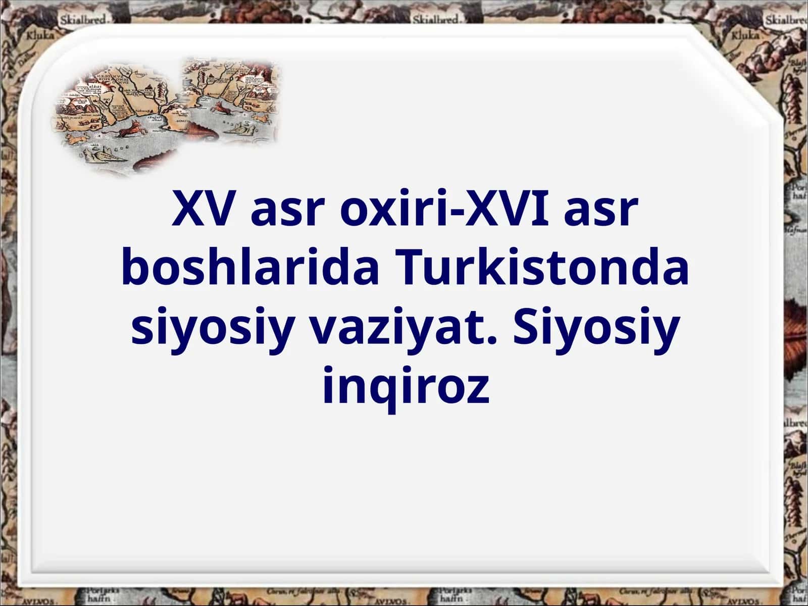 XV asr oxiri-XVI asr boshlaridaTurkistonda siyosiy vaziyat 1