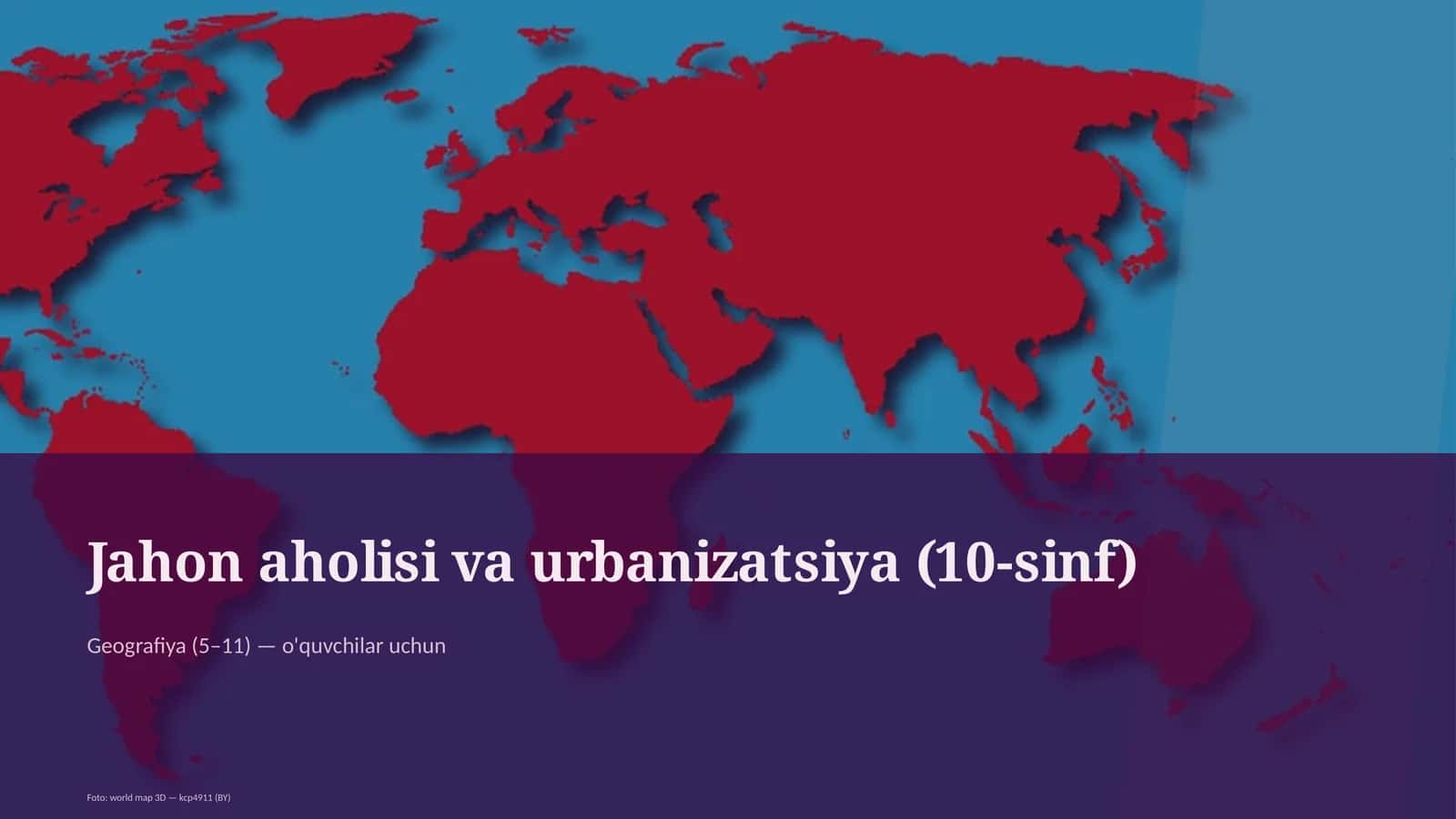 Jahon aholisi va urbanizatsiya (10-sinf) 1