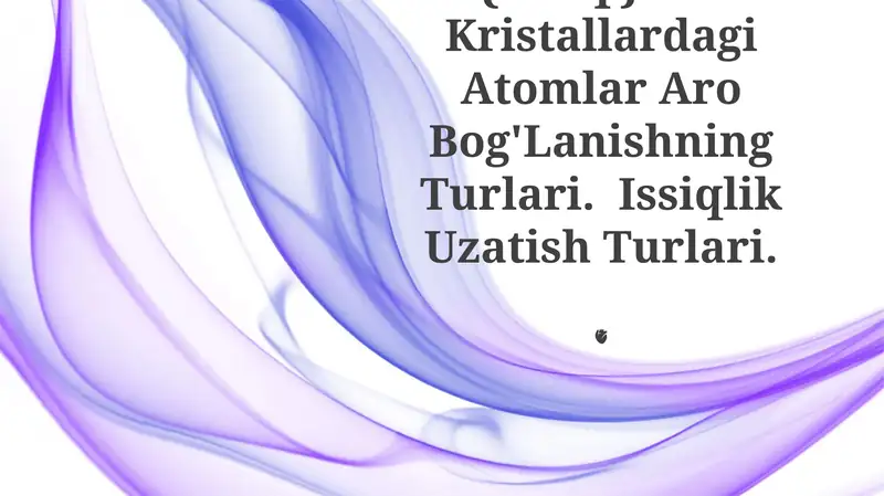 Kristallardagi Atomlar Aro Bog'Lanishning Turlari 1