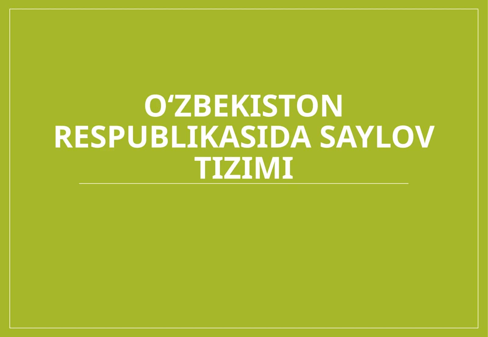 O‘zbekiston Respublikasidagi saylov tizimi 1
