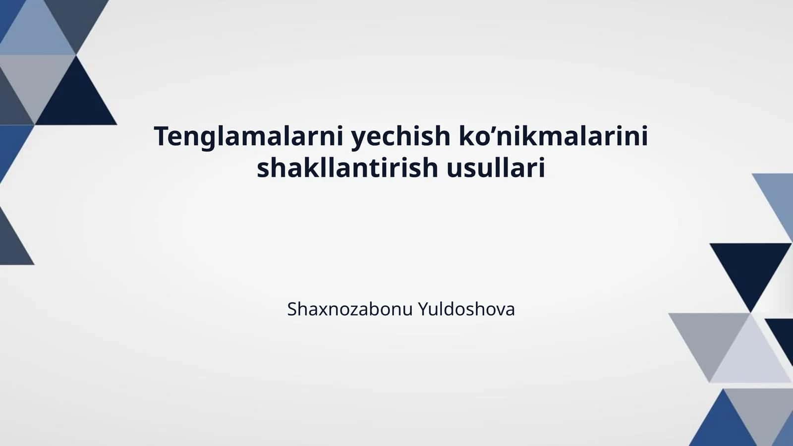 Tenglamalarni yechish ko’nikmalarini shakllantirish usullari 1