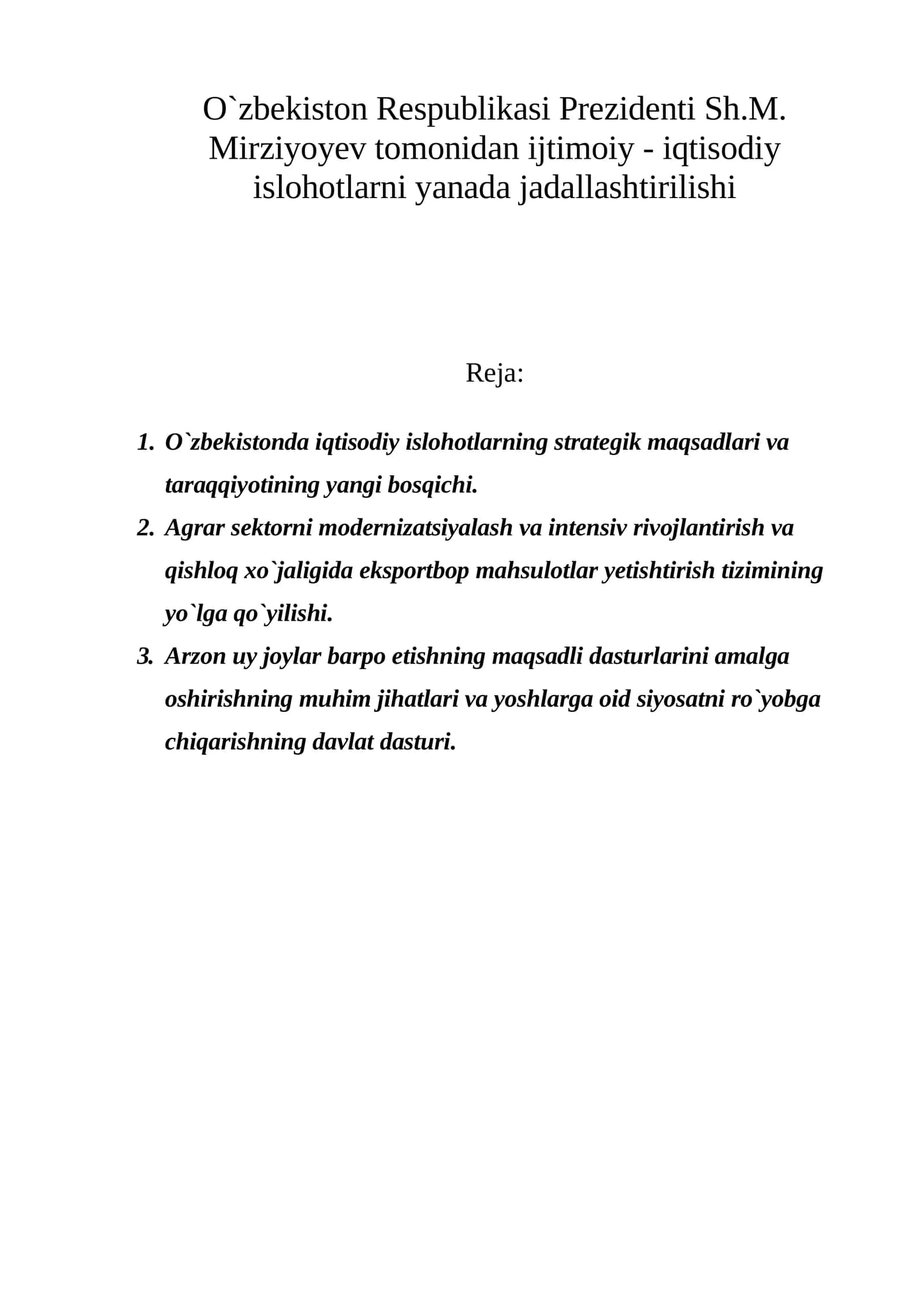 O`zbekiston Respublikasi Prezidenti Sh.M. Mirziyoyev tomonidan ijtimoiy - iqtisodiy islohotlarni yanada jadallashtirilishi 1